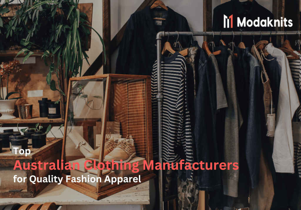 Top Australian Clothing Manufacturers for Quality Fashion Apparel